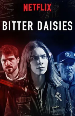 Bitter Daisies (2019) - Season 1
