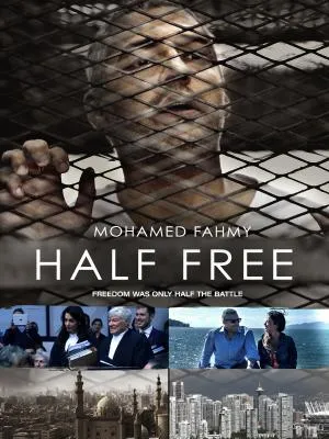 Mohamed Fahmy: Half Free (2017)